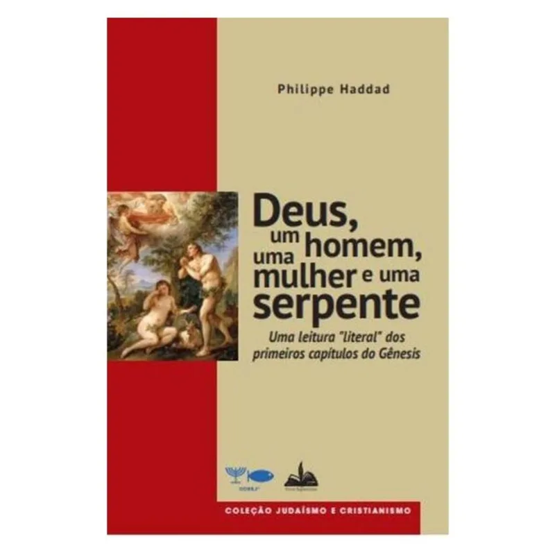 DEUS, UM HOMEM, UMA MULHER E UMA SERPENTE