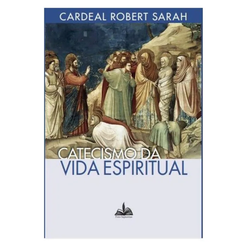 CATECISMO DA VIDA ESPÍRITUAL
