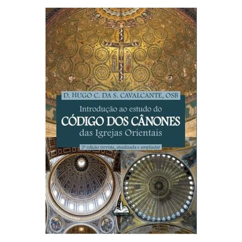 INTRODUÇÃO AO ESTUDO DO CÓDIGO DE CANONES DAS IGREJAS ORIENTAIS