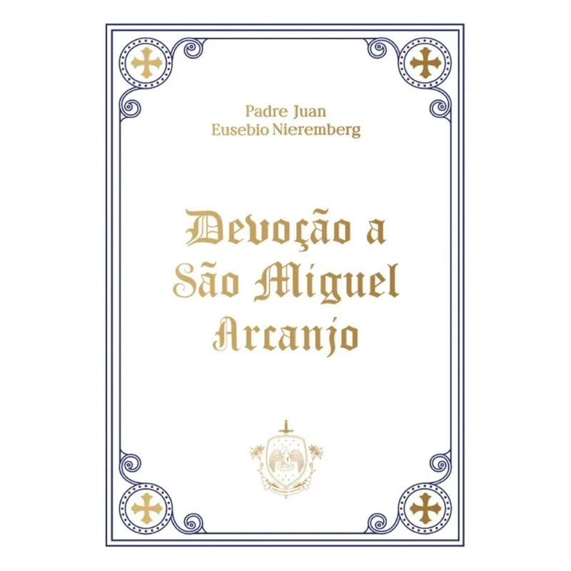 Devoção a São Miguel Arcanjo (Padre Juan Eusebio Nieremberg)