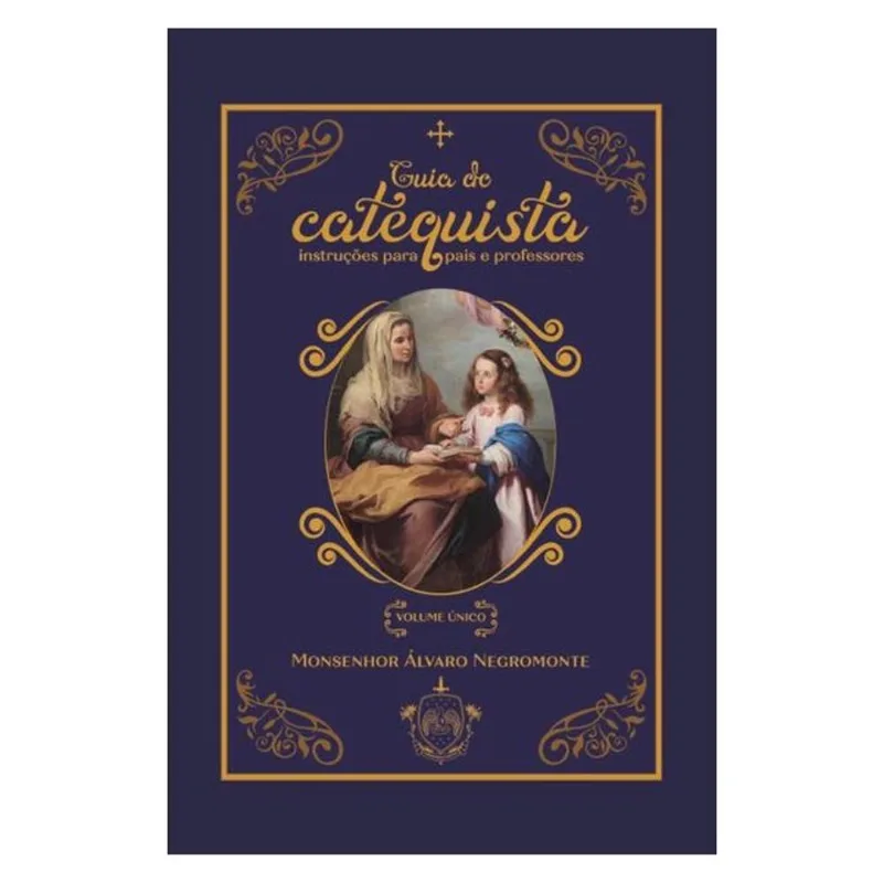 GUIA DO CATEQUISTA - VOLUME ÚNICO
