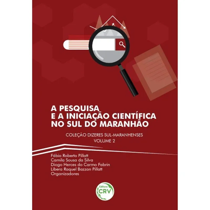 Livro - A pesquisa e a iniciação científica no sul do Maranhão