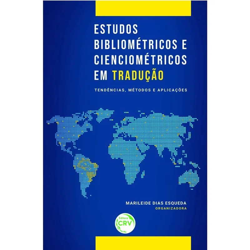 Livro - Estudos bibliométricos e cienciométricos em tradução: tendências, métodos e aplicações