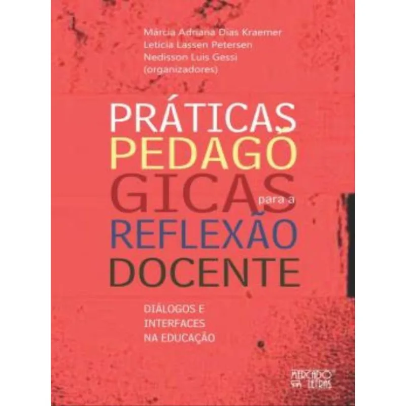 PRÁTICAS PEDAGÓGICAS PARA A REFLEXÃO DOCENTE