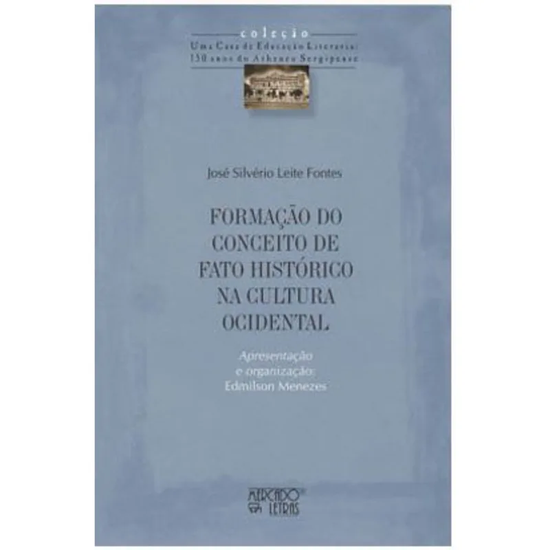 FORMAÇÃO DO CONCEITO DE FATO HISTÓRICO NA CULTURA OCIDENTAL