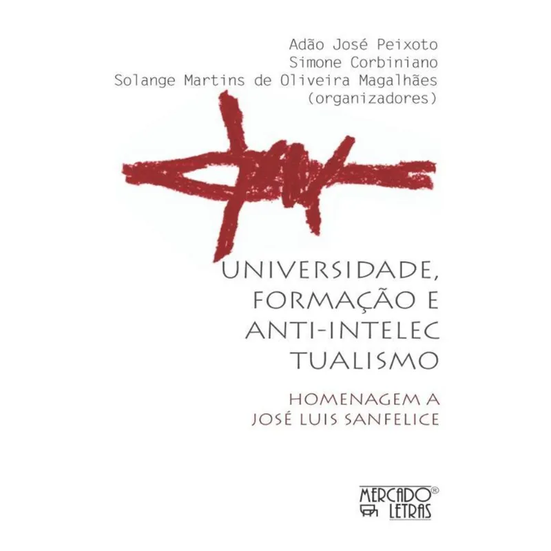 UNIVERSIDAE, FORMAÇÃO E ANTI-INTECTUALISMO