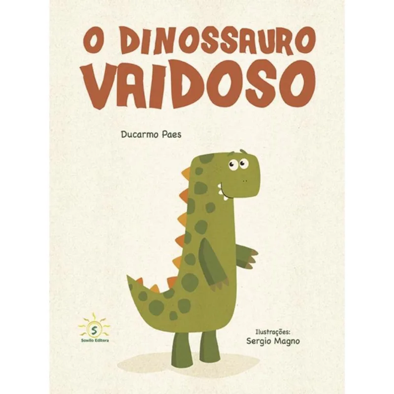 O DINOSSAURO VAIDOSO