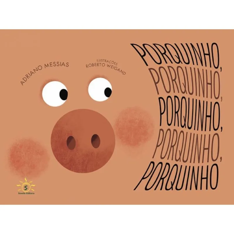 PORQUINHO, PORQUINHO, PORQUINHO, PORQUINHO, PORQUINHO