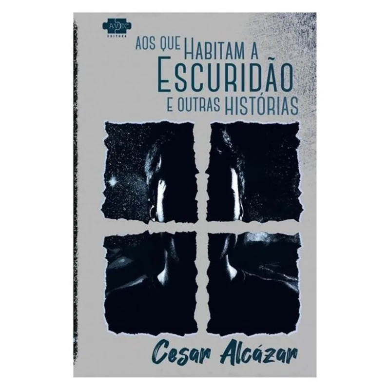 AOS QUE HABITAM A ESCURIDÃO