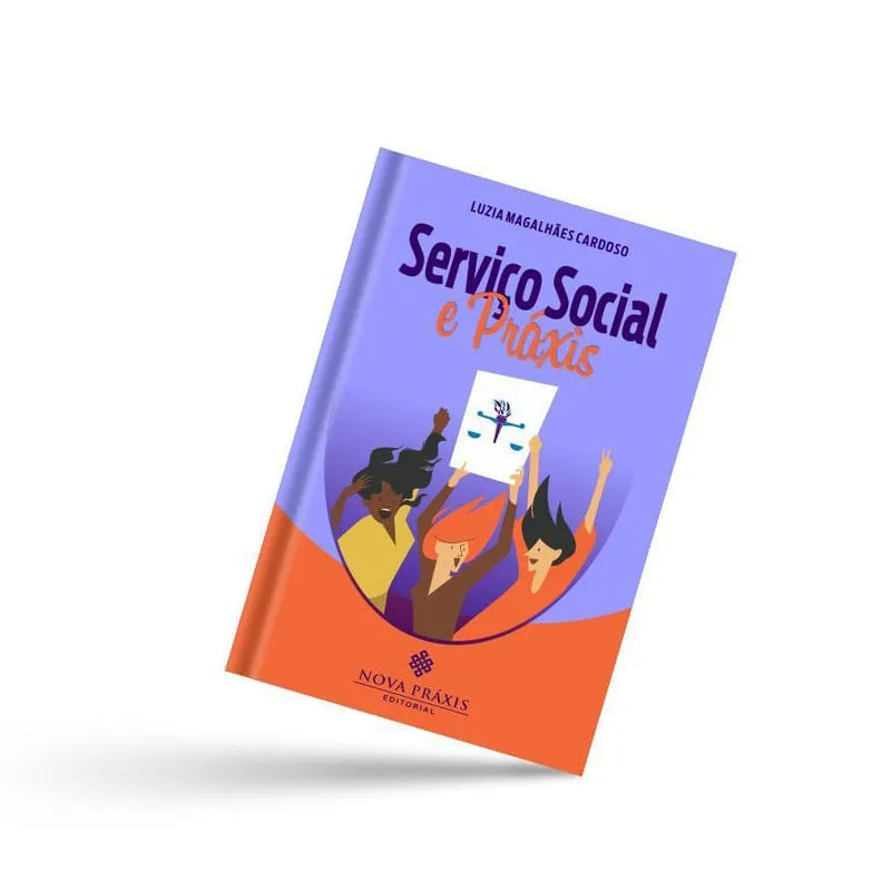 Livro Serviço Social E Práxis: Convite Ao Debate