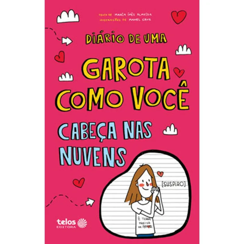 DIÁRIO DE UMA GAROTA COMO VOCÊ - CABEÇA NAS NUVENS - VOL. 4