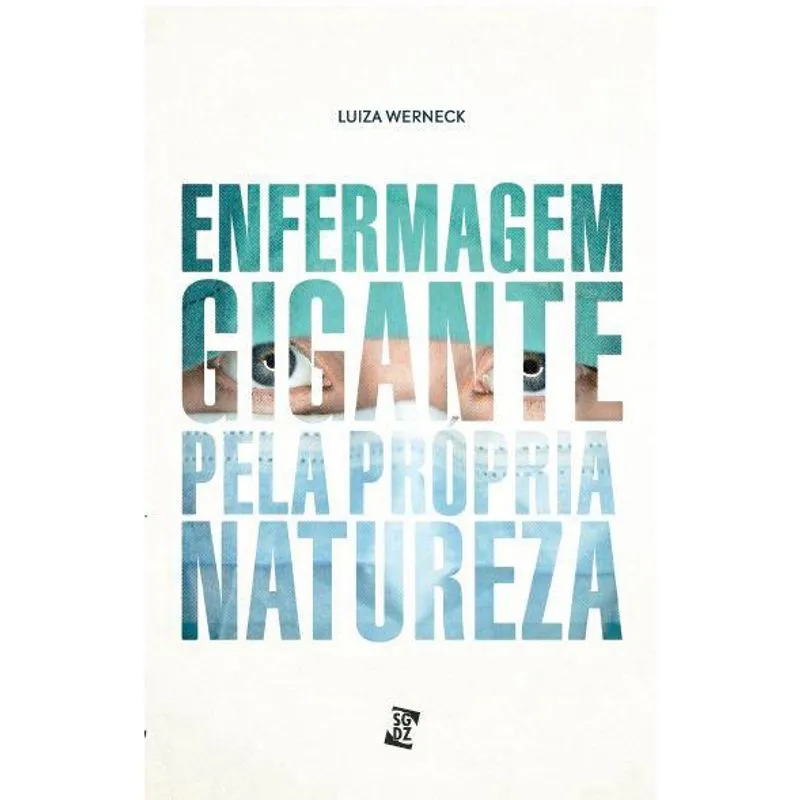 Enfermagem: Gigante pela própria natureza