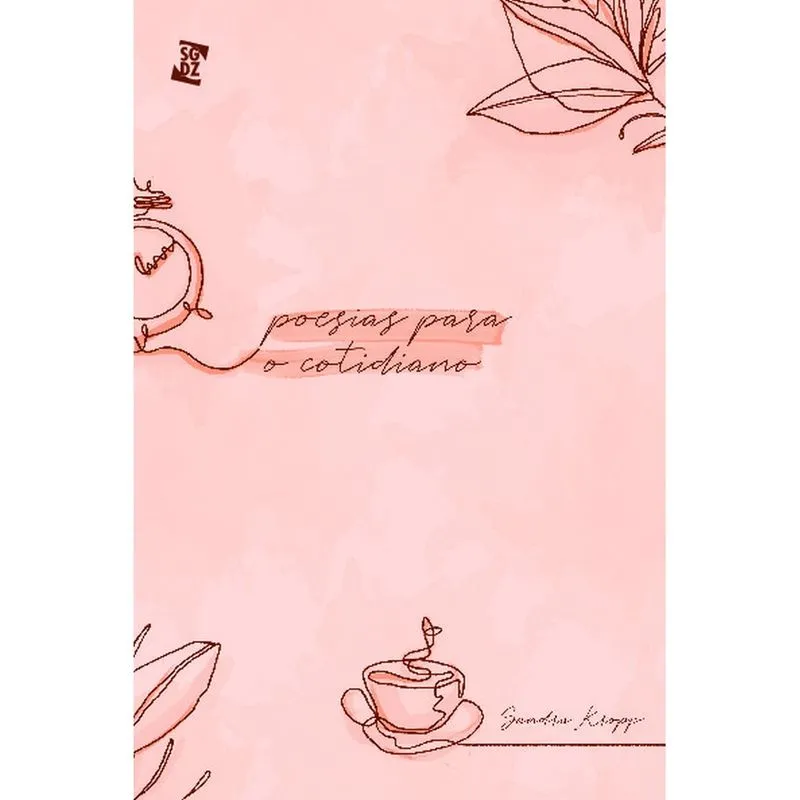 Poesias para o cotidiano. Poesias para o cotidiano