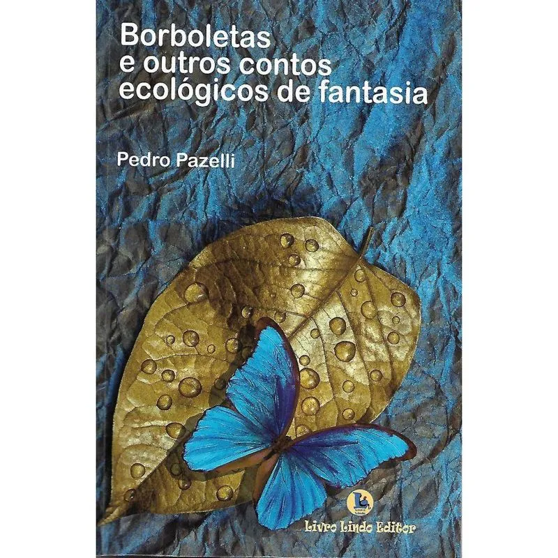 Borboletas e outros contos ecológicos de fantasia