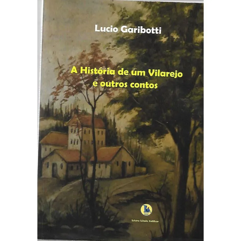 A História De Um Vilarejo E Outros Contos