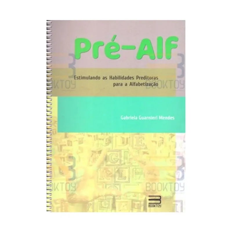 PRÉ-ALF - ESTIMULANDO AS HABILIDADES PREDITORAS PARA A ALFABETIZAÇÃO