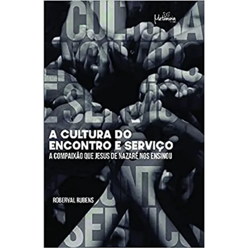 A CULTURA DO ENCONTRO E SERVIÇO
