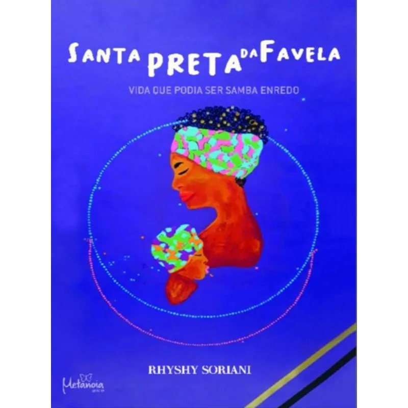 SANTA PRETA DA FAVELA