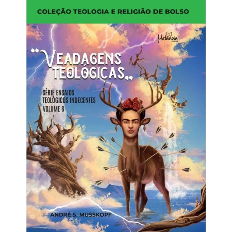 Veadagens teológicas - Fazendo pegação com Frida Kahlo