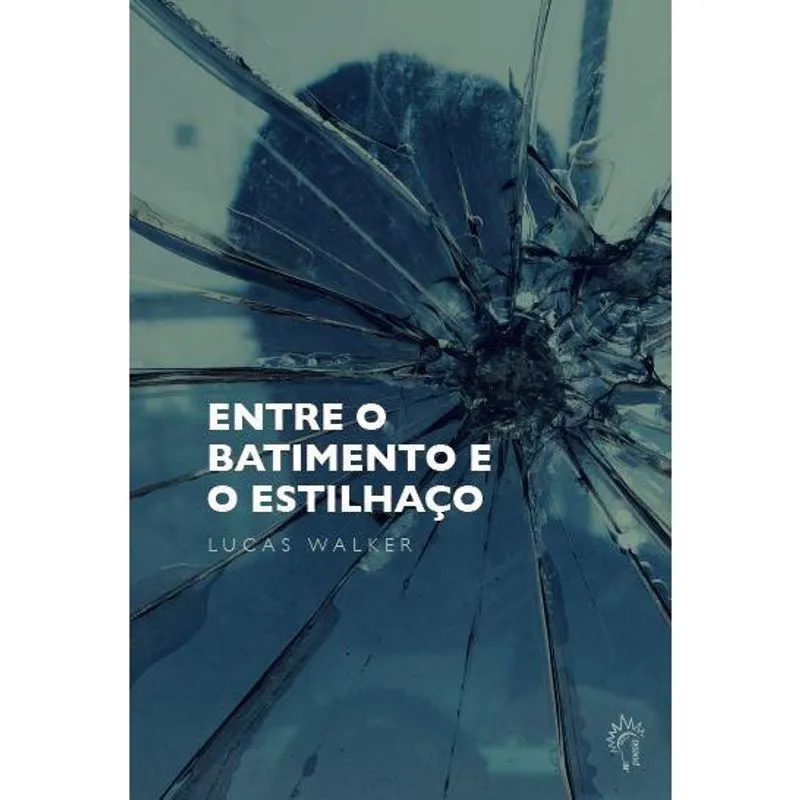 Entre o batimento e o estilhaço