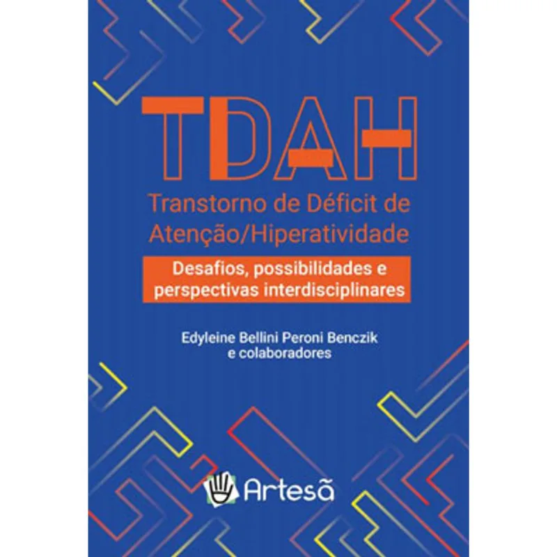 TDAH TRANSTORNO DE DÉFICIT DE ATENÇÃO/HIPERATIVIDADE