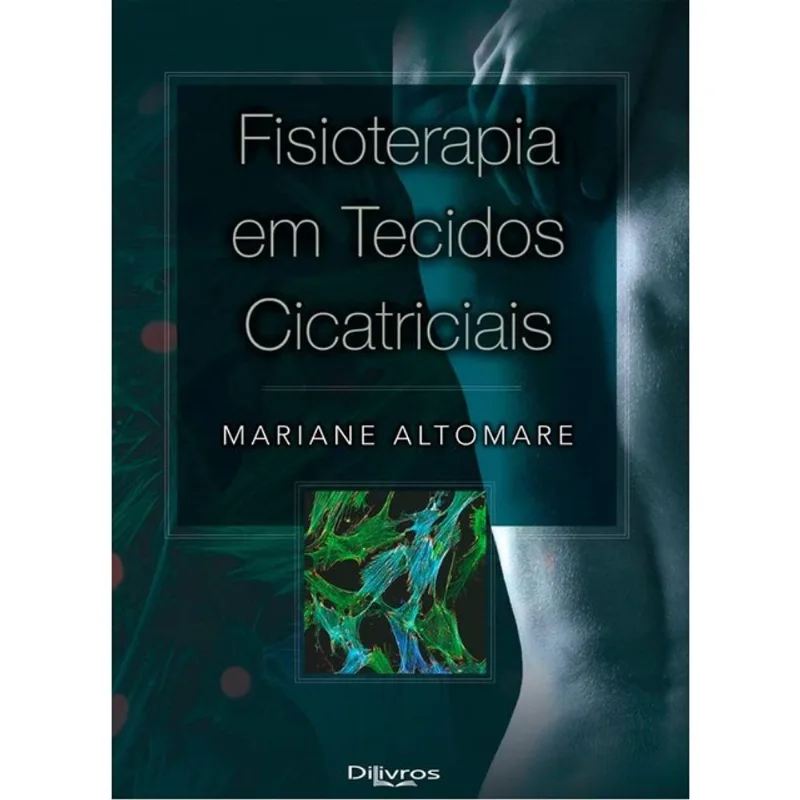 FISIOTERAPIA EM TECIDOS CICATRICIAIS
