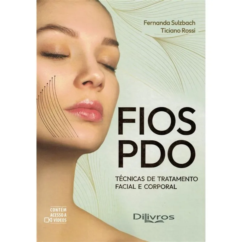 FIOS PDO - TÉCNICAS DE TRATAMENTO FACIAL E CORPORAL