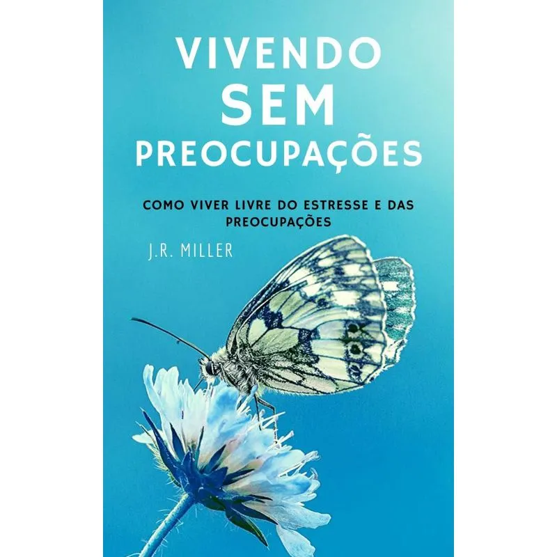 Vivendo sem preocupações