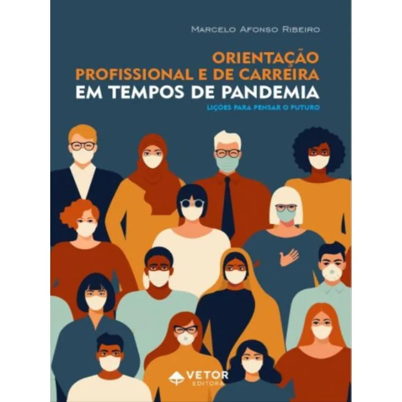 ORIENTAÇÃO PROFISSIONAL E DE CARREIRA EM TEMPOS DE PANDEMIA