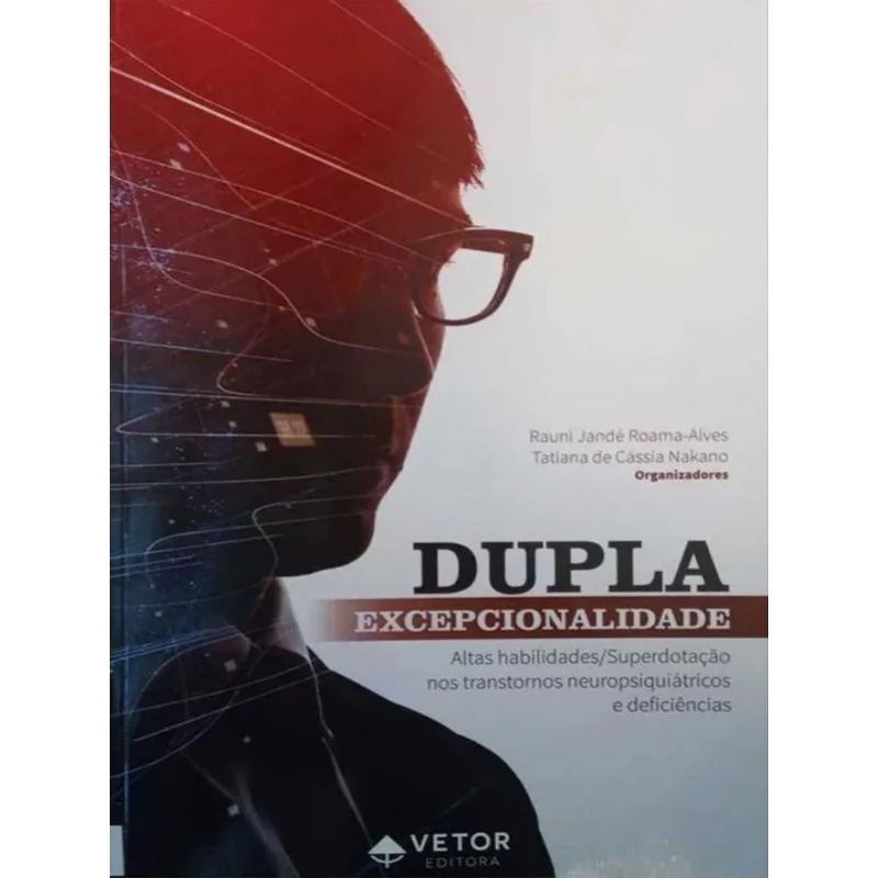 DUPLA EXCEPCIONALIDADE