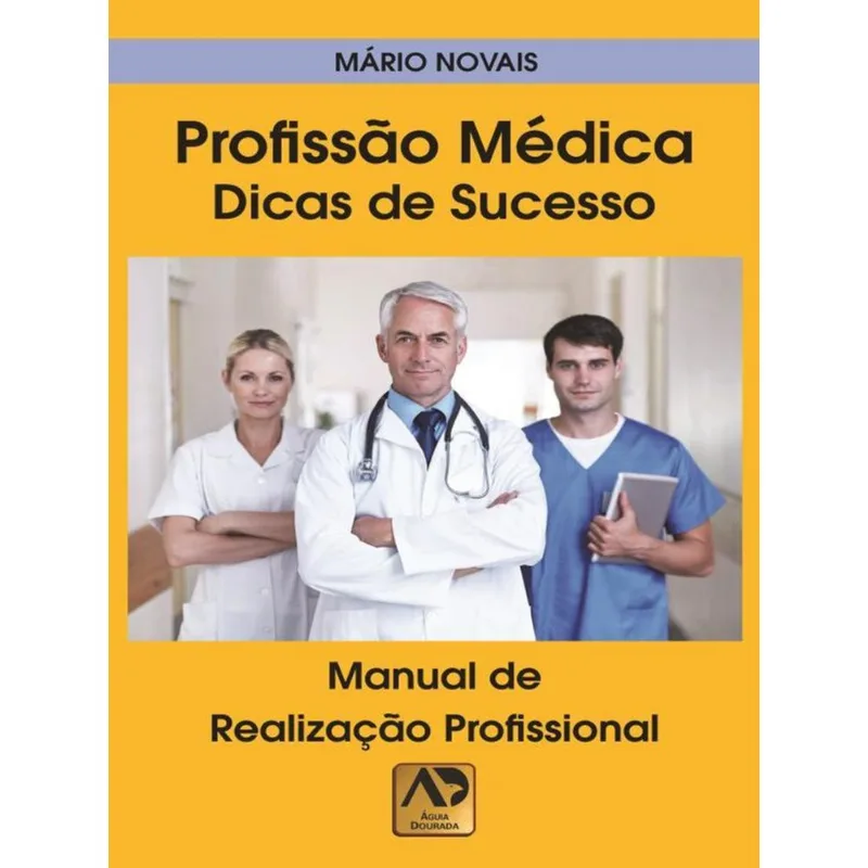 PROFISSÃO MÉDICA - DICAS DE SUCESSO