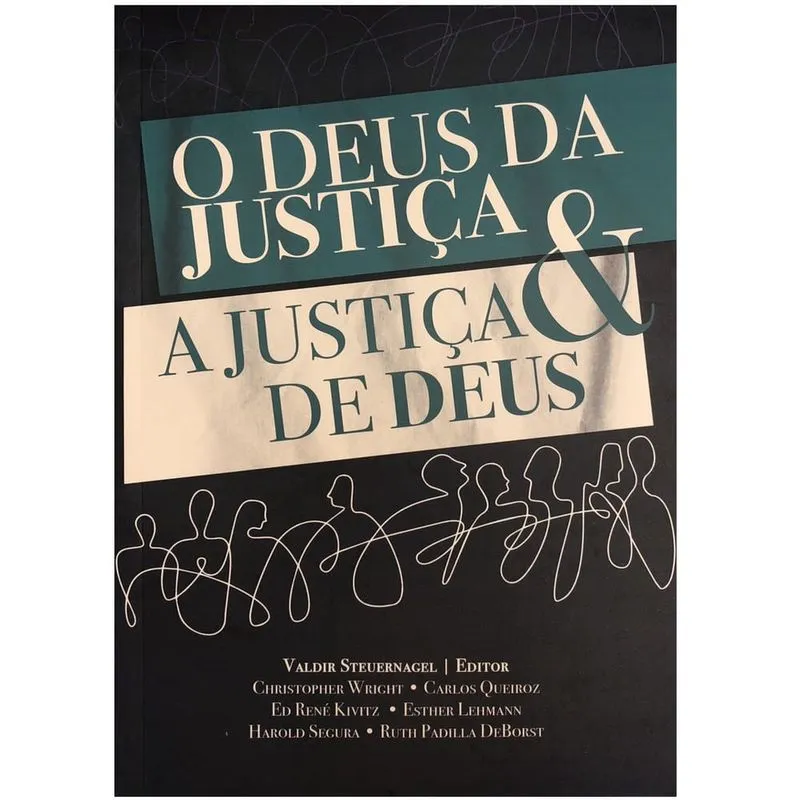 O Deus da Justiça e a Justiça de Deus Ultimato