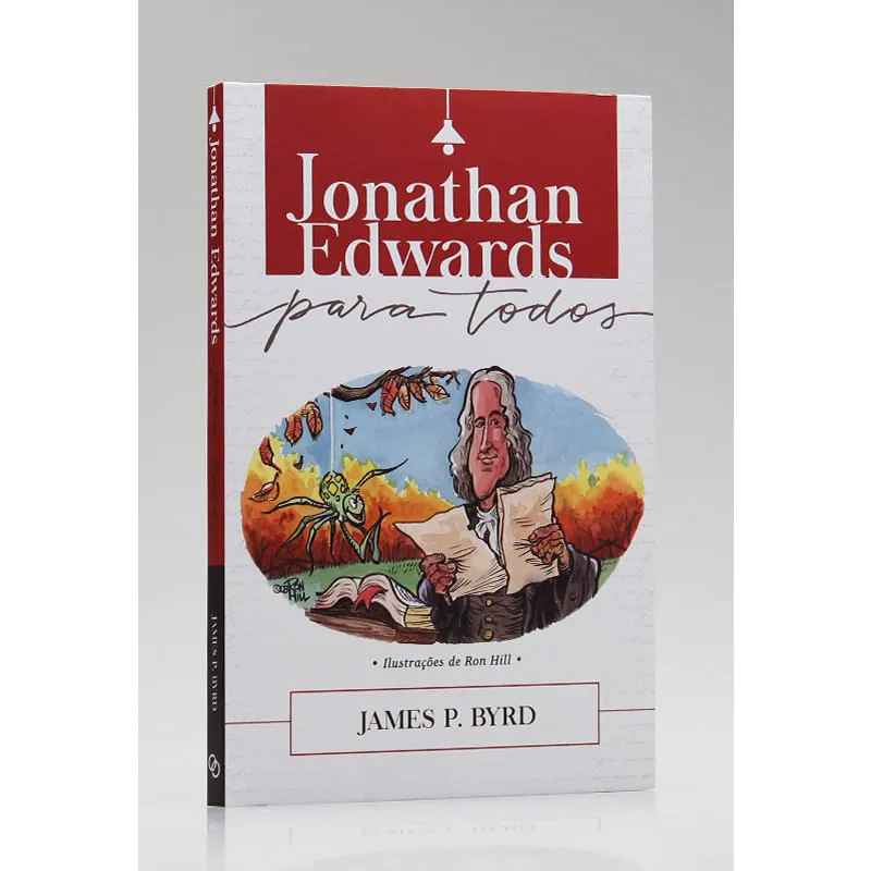 Jonathan Edwards Para Todos, James Byrd Ultimato Ultimato