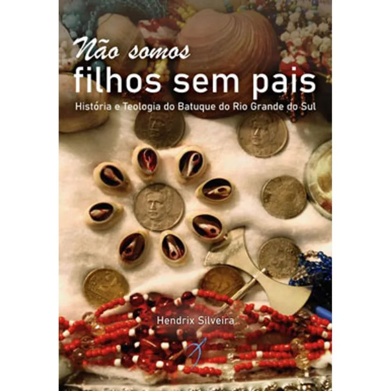 NÃO SOMOS FILHOS SEM PAIS
