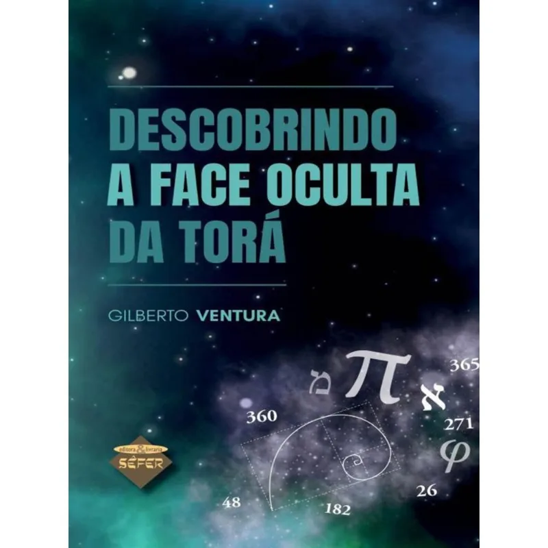 DESCOBRINDO A FACE OCULTA DA TORÁ