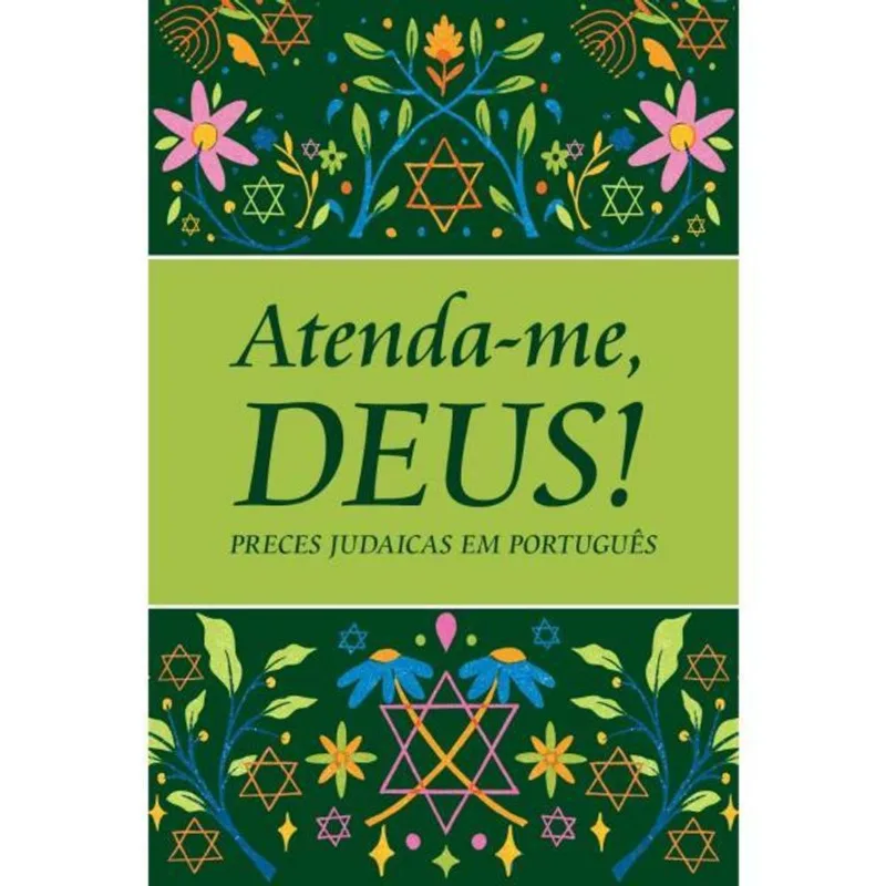 ATENDA-ME, DEUS!