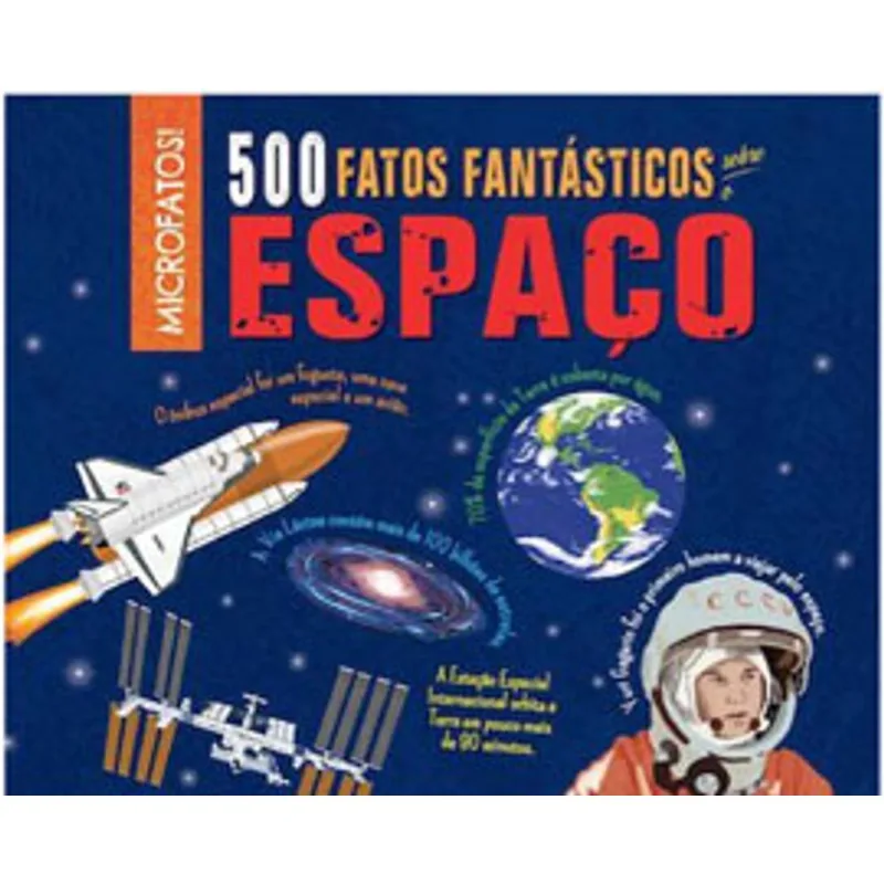 500 FATOS FANTÁSTICOS SOBRE O ESPAÇO