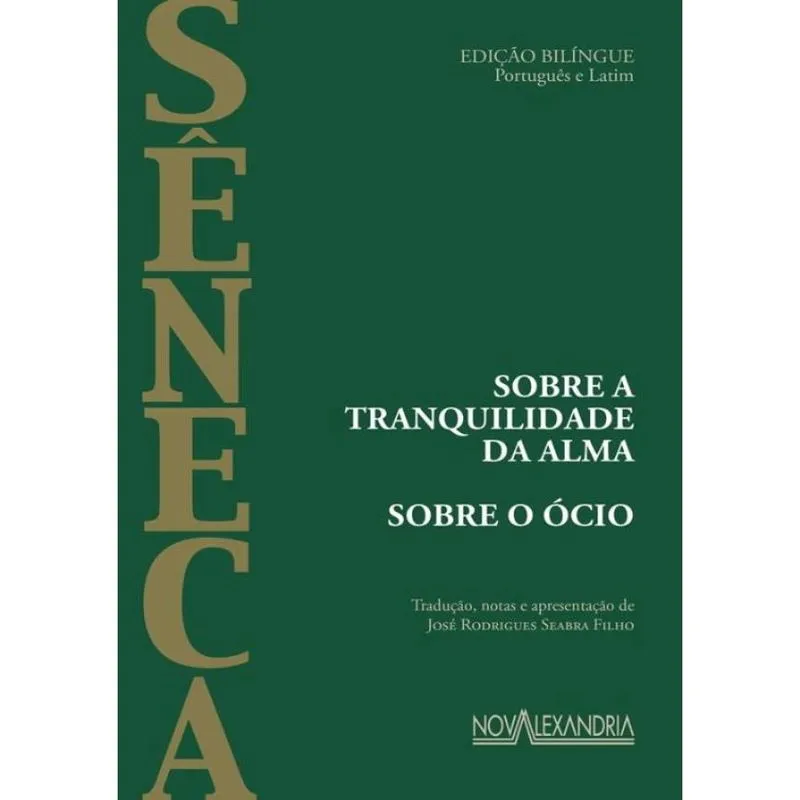 Sobre A Tranquilidade Da Alma - Sobre O Ocio
