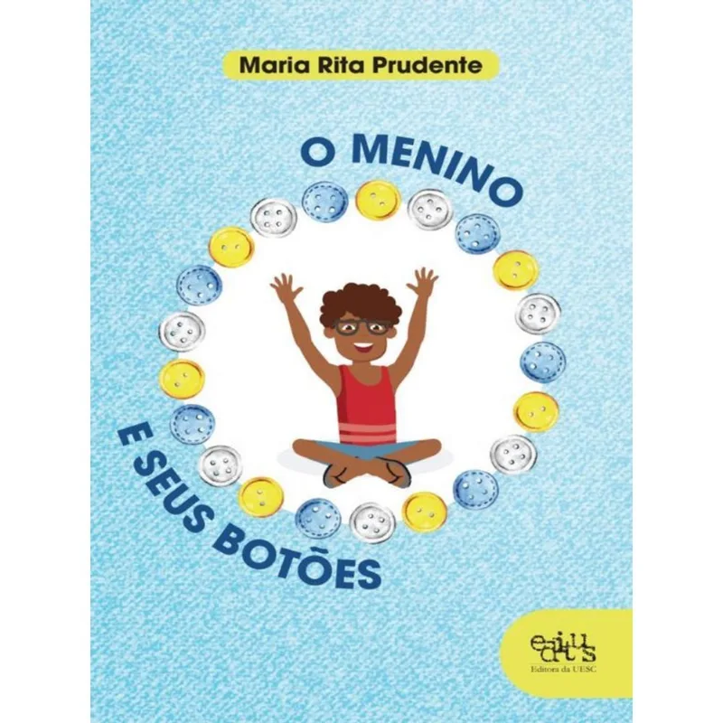 O MENINO E SEUS BOTÕES