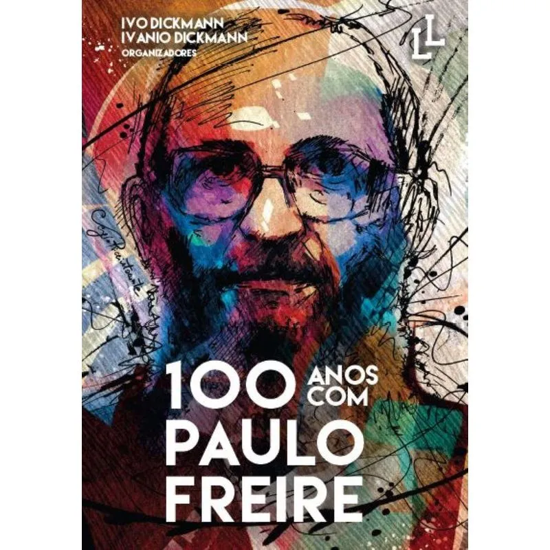 100 Anos Com Paulo Freire: Tomo 3