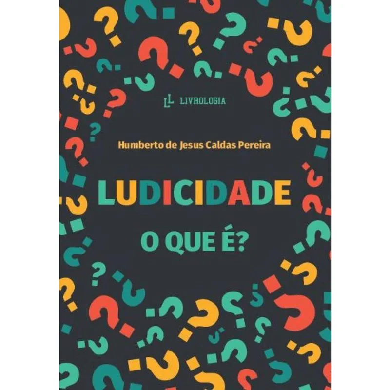 Ludicidade: o que é?