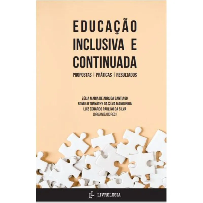 Educação Inclusiva E Continuada: Propostas, Práticas E Resu