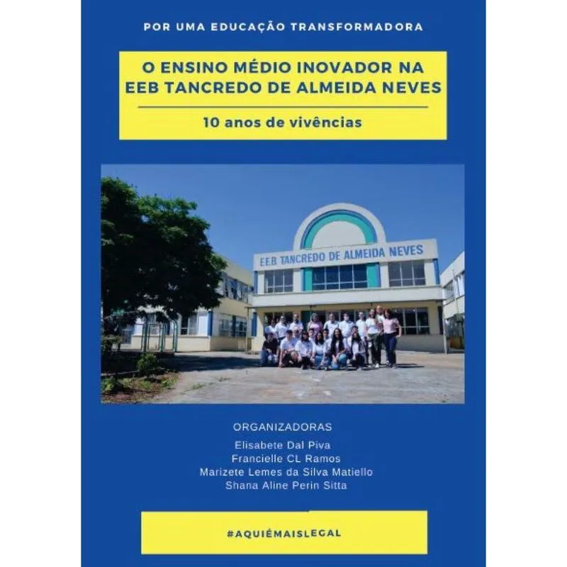 O Ensino médio inovador na eeb Tancredo de Almeida Neves: 1