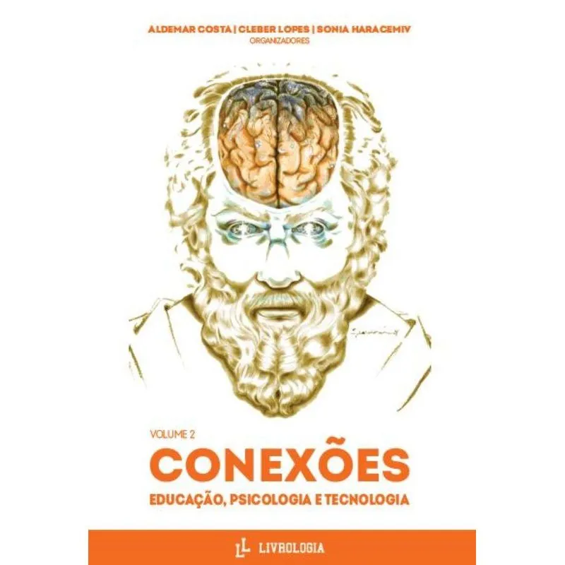 Conexões: Educação, Psicologia E Tecnologia: Volume Ii