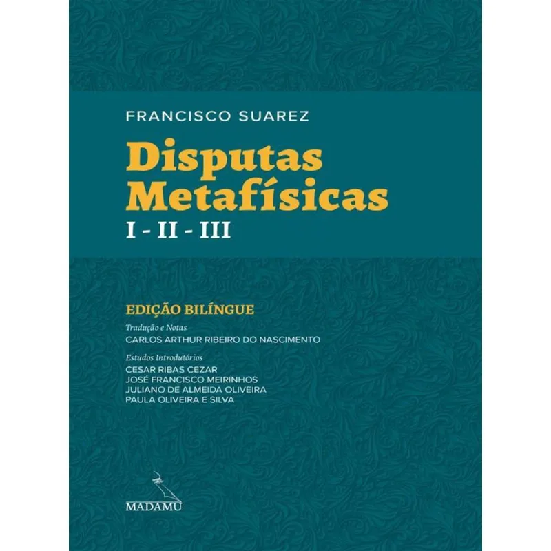 DISPUTAS METAFÍSICAS I - II - III