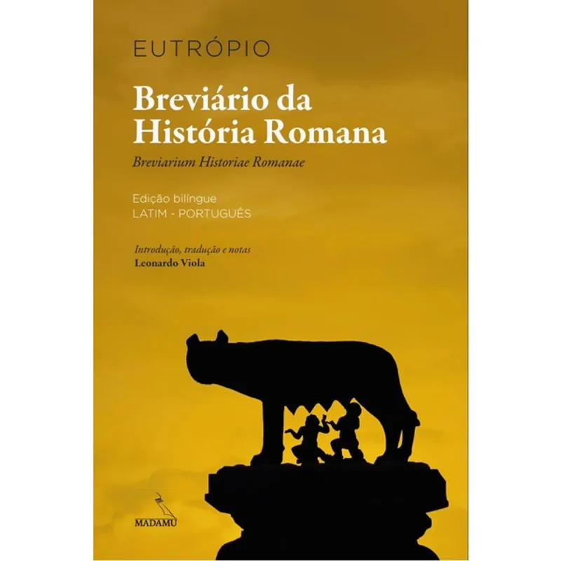 BREVIÁRIO DA HISTÓRIA ROMANA
