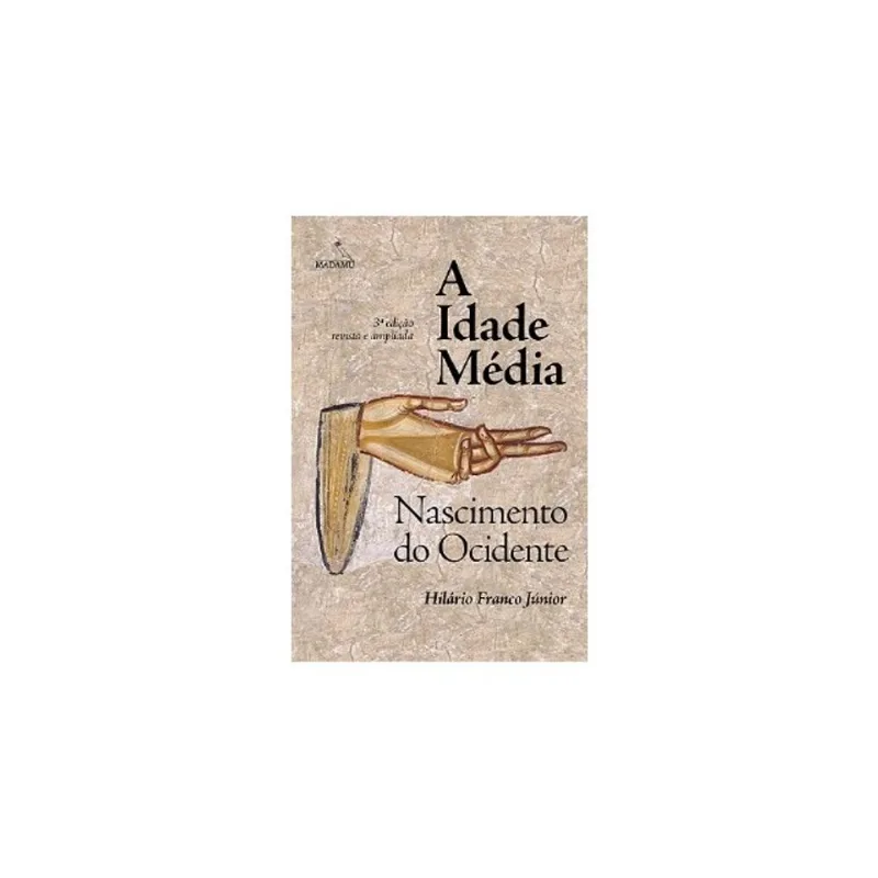 A IDADE MÉDIA - NASCIMENTO DO OCIDENTE