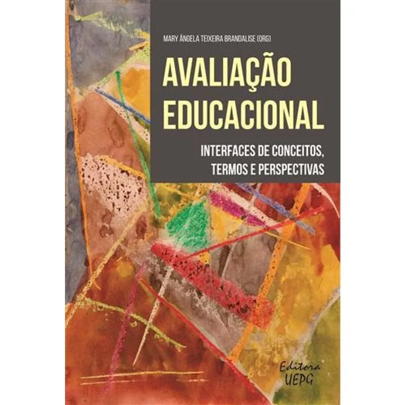 Avaliação educacional: interfaces de conceitos, termos E perspectivas