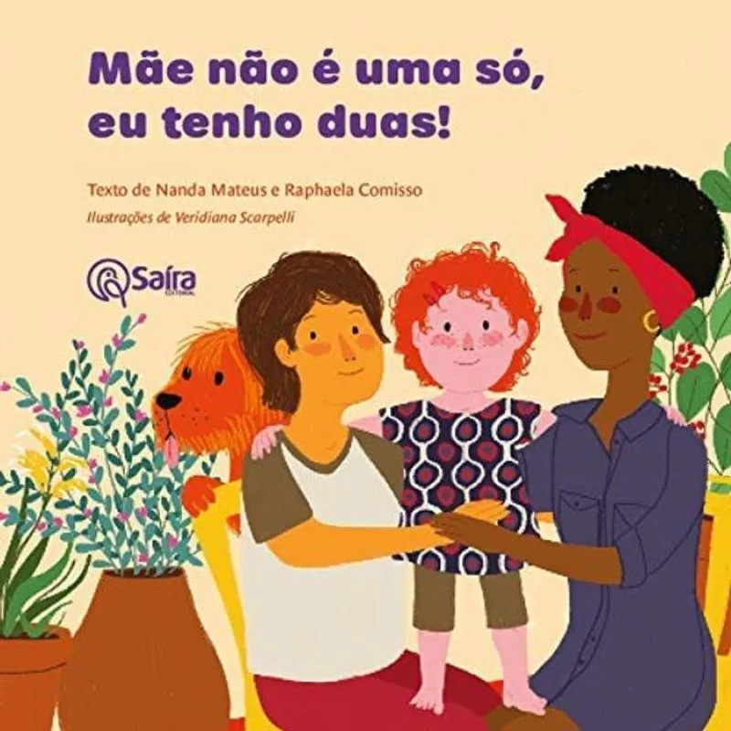 Mãe não é uma só, eu tenho duas!