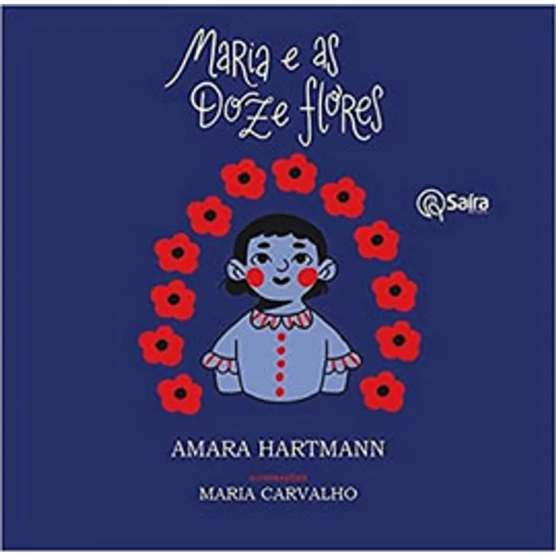MARIA E AS DOZE FLORES